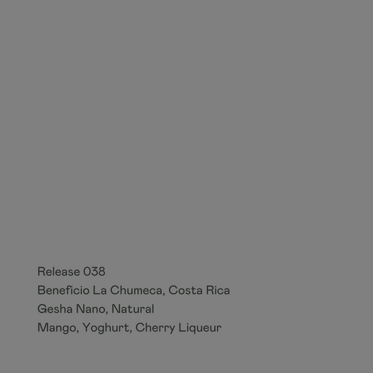Release 038 - Beneficio La Chumeca, Gesha Nano Natural