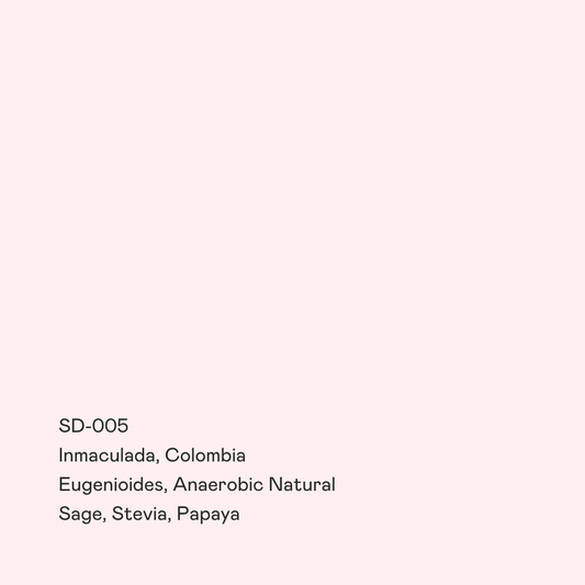 SD-005 Inmaculada, Eugenioides, Anaerobic Natural